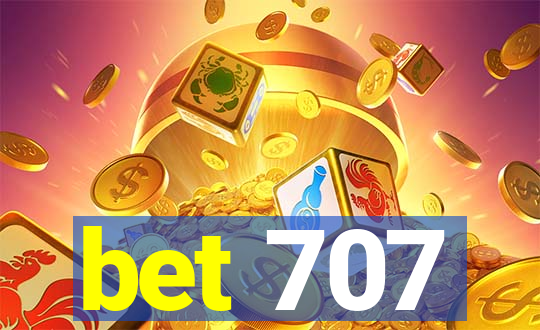 bet 707